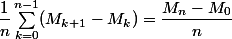\dfrac1n\sum_{k=0}^{n-1} (M_{k+1}-M_k) = \dfrac{M_n-M_0}{n}
